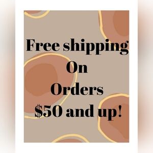 Free Shipping On Orders $50 And Up!